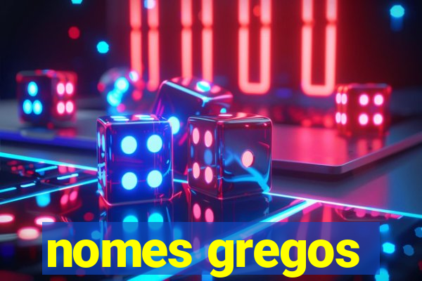 nomes gregos